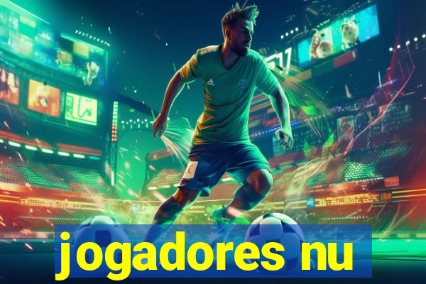 jogadores nu